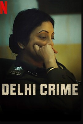 Delhi Crime ล่าเดนเดลี ซีซั่น 1